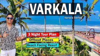 Varkala Trip Plan | Beach Facing Resort | 3 Night Plan | Places to Visit | Total Budget | Kerala |