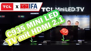 TCL C935 (C939) 4K MINI-LED-TV mit HDMI 2.1 auf der IFA 2022