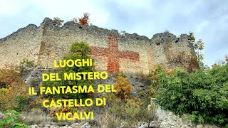 Luoghi del Mistero: i fantasmi del Castello di Vicalvi