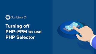 Turning off PHP-FPM to use PHP Selector