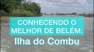 CONHEÇA O MELHOR DE BELÉM: ILHA DO COMBU! COM CASA DO CHOCOLATE, DICAS E CURIOSIDADES LOCAIS | CDL