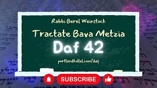 Daf Yomi Bava Metzia - Daf 42 with Rabbi Berel Weinstock