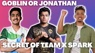 Saumraj On Goblin Or Jonathan 🔥 Who is Best | Secret Of Team X Spark 😳