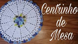 Centro de Mesa de Crochê/ crochetando um crochê