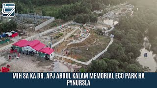 MIH SA KA DR. APJ ABDUL KALAM MEMORIAL ECO PARK HA PYNURSLA