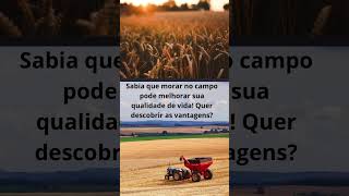 Oportunidade de viver no campo com qualidade de vida