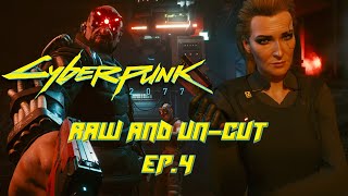 Cyberpunk 2077 Ep4 | Raw Uncut Play-through | The Pickup | Meredith | Maelstrom at All Foods Factory