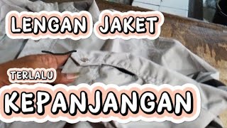 CARA POTONG LENGAN JAKET YANG KEPANJANGAN