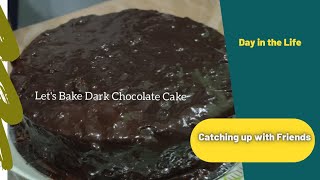 DITL |  Dark Chocolate Cake + Catching up with Friends