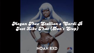 Megan Thee Stallion ft. Cardi B - Just Like That (Don’t Stop) (Prod. Noah Rxd)