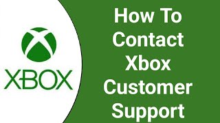 How To Contact Xbox Support | Xbox Customer Service Number