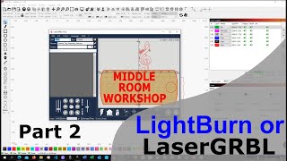 LaserGRBL & LightBurn - Get started | Which one should you choose? | Part 2 (LightBurn) | Neje 3 PRO