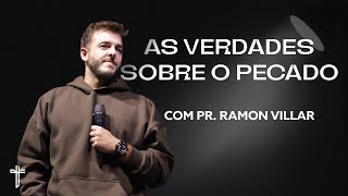 As verdades sobre o pecado | Palavras de Fé | Ramon Villar