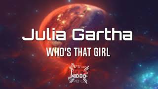 Julia Gartha - Who's That Girl | NOCS Video