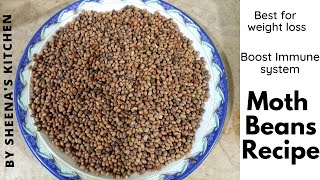 Moth Beans for Weight Loss // Sabut Moth Dal Recipe // Sheena's Kitchen