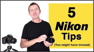 5 More Nikon DSLR tips for beginners (that you may have missed)