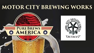 Motor City Brewing Works | Episode 8 | Season 2 | Pure Brews America