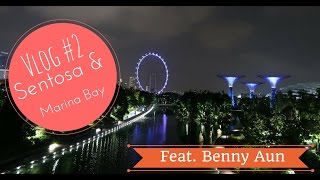 Singapore 2017 - Sentosa Island & Marina Bay adventure feat. Benny Aun