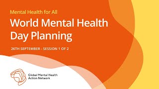 Mental Health for All (#61): World Mental Health Day Planning 1/2