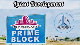 Complete Site Visit Development Prime & Prime Ext Block New Metro City Sarai Alamgir | Sector 2