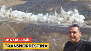 Obras Transnordestina uma detonação