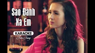 KARAOKE l Sao Đành Xa Em - Kiều Trang | Beat Gốc