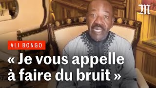 Coup d'Etat au Gabon : Ali Bongo s’exprime et demande « de faire du bruit »