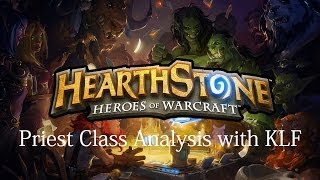 Hearthstone - Class Analysis - Priest [HD]