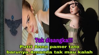 Heboh! Anne pamer tato barunya, Amanda tak mau kalah