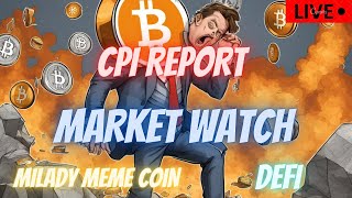 MILADY MEME COIN  JASMY COIN  BTC  $NFK  CAW  CRONOS  DEFI   \ MARKET WATCH \   ***WE ARE LIVE***