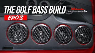 BASS Build gets Audio - VW Golf Mk7.5 GTI - Part 3 of 5 | Car Audio & Security