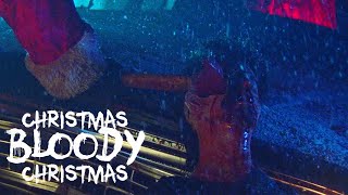 Christmas Bloody Christmas - Best Kill Scene