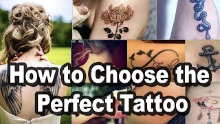 தரமான டாட்டூவை தேர்வுசெய்வது எப்படி ? | How to Choose the Perfect Tattoo