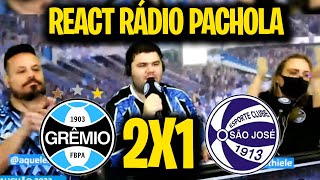 REAÇÕES RÁDIO PACHOLA - GRÊMIO 2X1 SÃO JOSÉ [CAMPEONATO GAÚCHO] REAÇÃO TORCEDORES GRÊMIO