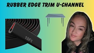 Honest Review of the Rubber Edge Trim U-Channel