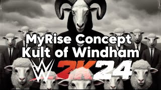 Kult of Windham | WWE 2K24 MyRise Concept! | CasualMarks