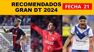 Recomendados para GRAN DT: FECHA N 21 (2024)