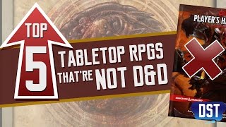 Top 5 Tabletop RPGs that're Not D&D