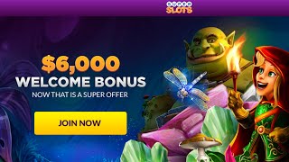 $6000 Sign Up Bonus - Super Slots Casino Promotions 2023