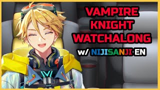 【WATCHALONG】VAMPIRE KNIGHT WITH EN FOR HALLOWEEN【NIJISANJI EN | Yu Q. Wilson】