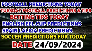 FOOTBALL PREDICTIONS TODAY 24/09/2024|SOCCER PREDICTIONS BETTING TIPS,#betting@sports betting tips