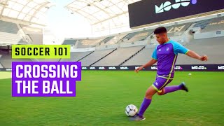 Crossing the Ball | Soccer Skills by MOJO