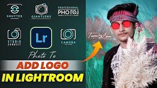 Add Signature Logo Own Name In Lightroom | Lightroom New Features