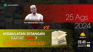 Kedaulatan Ditangan -Rakyat- Tuan ? Ilusi Demokrasi