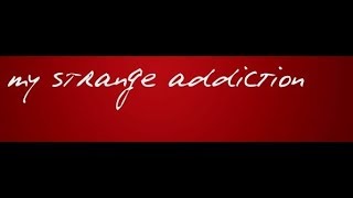 Strange Addiction Teaser Trailer