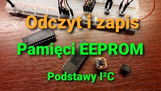 Komunikacja po I²C, odczyt i zapis pamięci EEPROM