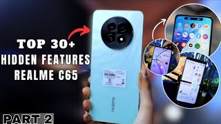 Realme C65 5G Hidden & Special Features Part 2🔥Top 30+Tips And Tricks | realme c65