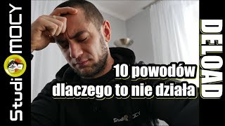 DELOAD - 10 powodów dlaczego to nie działa