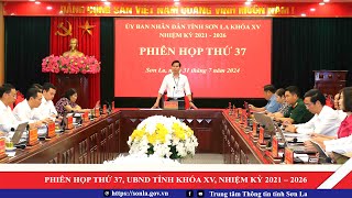 Phiên họp thứ 37, UBND tỉnh khóa XV, nhiệm kỳ 2021 – 2026