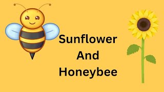 Sunflower and Honeybee |Short Moral Story|Moral Story for Kids|